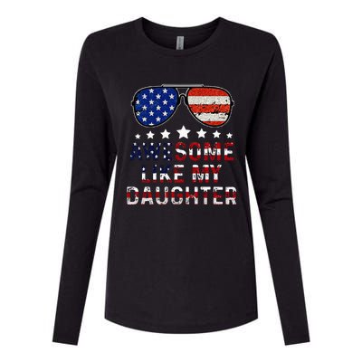 Awesome Like My Daughter Funny Father's Day & 4th Of July Womens Cotton Relaxed Long Sleeve T-Shirt