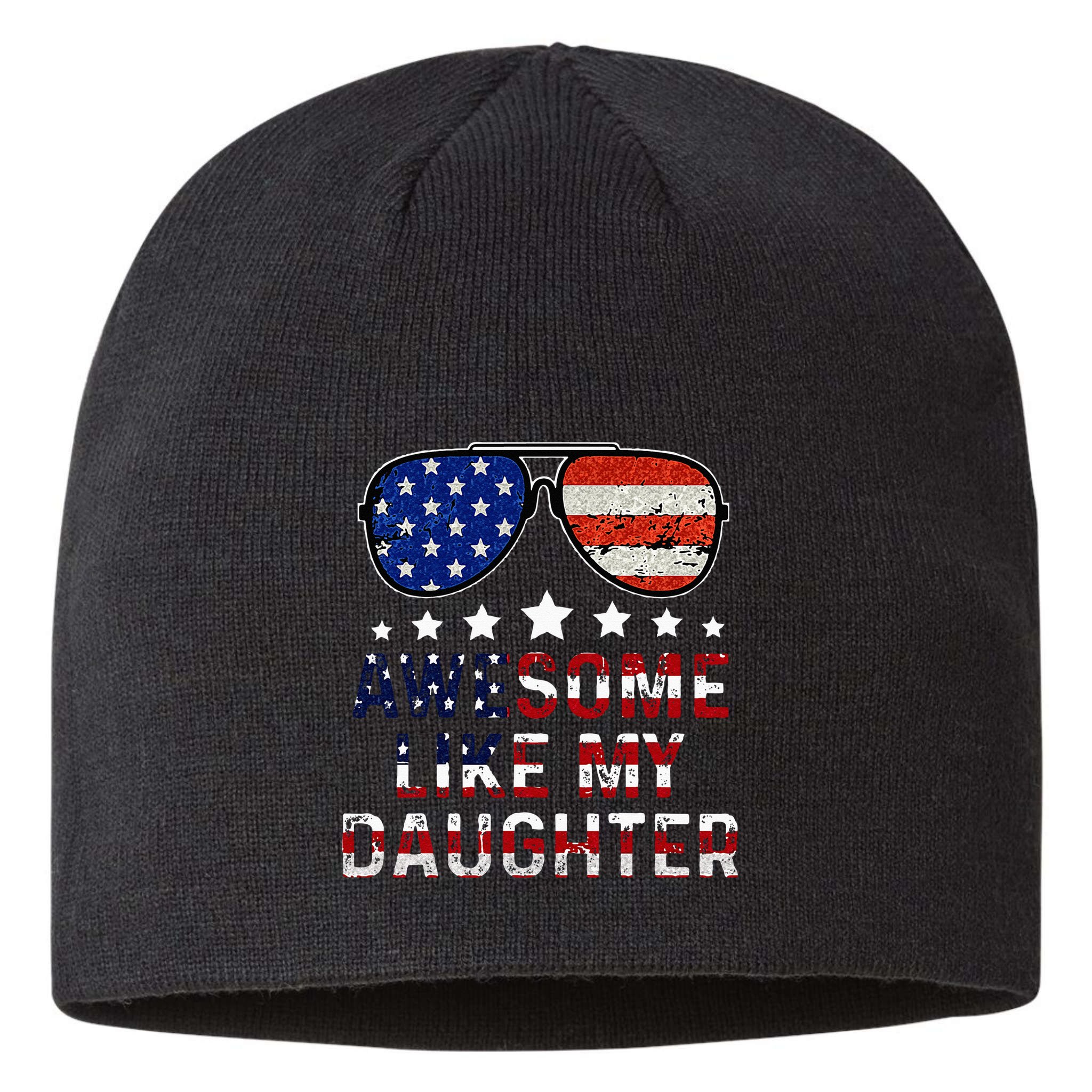 Awesome Like My Daughter Funny Father's Day & 4th Of July Sustainable Beanie