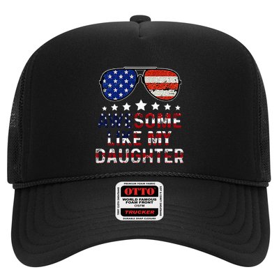 Awesome Like My Daughter Funny Father's Day & 4th Of July Trucker Hat