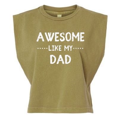 Awesome Like My Dad For Sons And Daughters Garment-Dyed Women's Muscle Tee