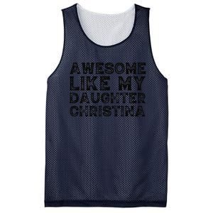 Awesome Like My Daughter Christina Mothers Fathers Day Funny Mesh Reversible Basketball Jersey Tank