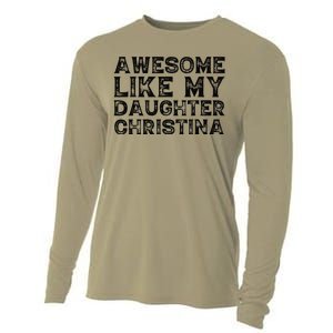 Awesome Like My Daughter Christina Mothers Fathers Day Funny Cooling Performance Long Sleeve Crew