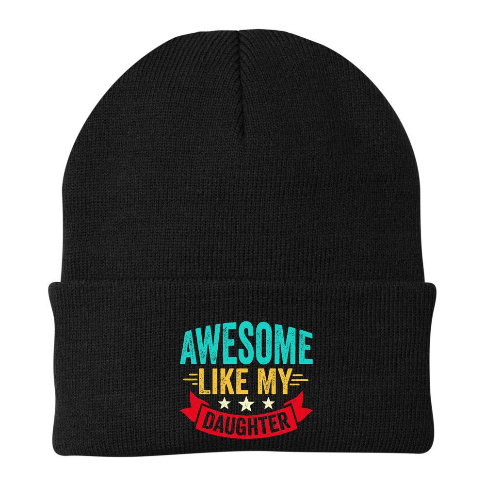Awesome Like My Daughter Man Dad Funny Fathers Day Beanie