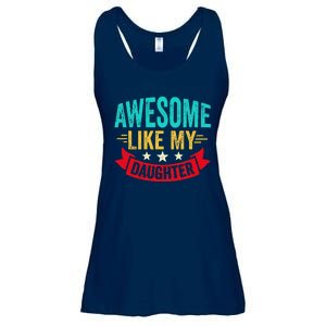 Awesome Like My Daughter Man Dad Funny Fathers Day Ladies Essential Flowy Tank