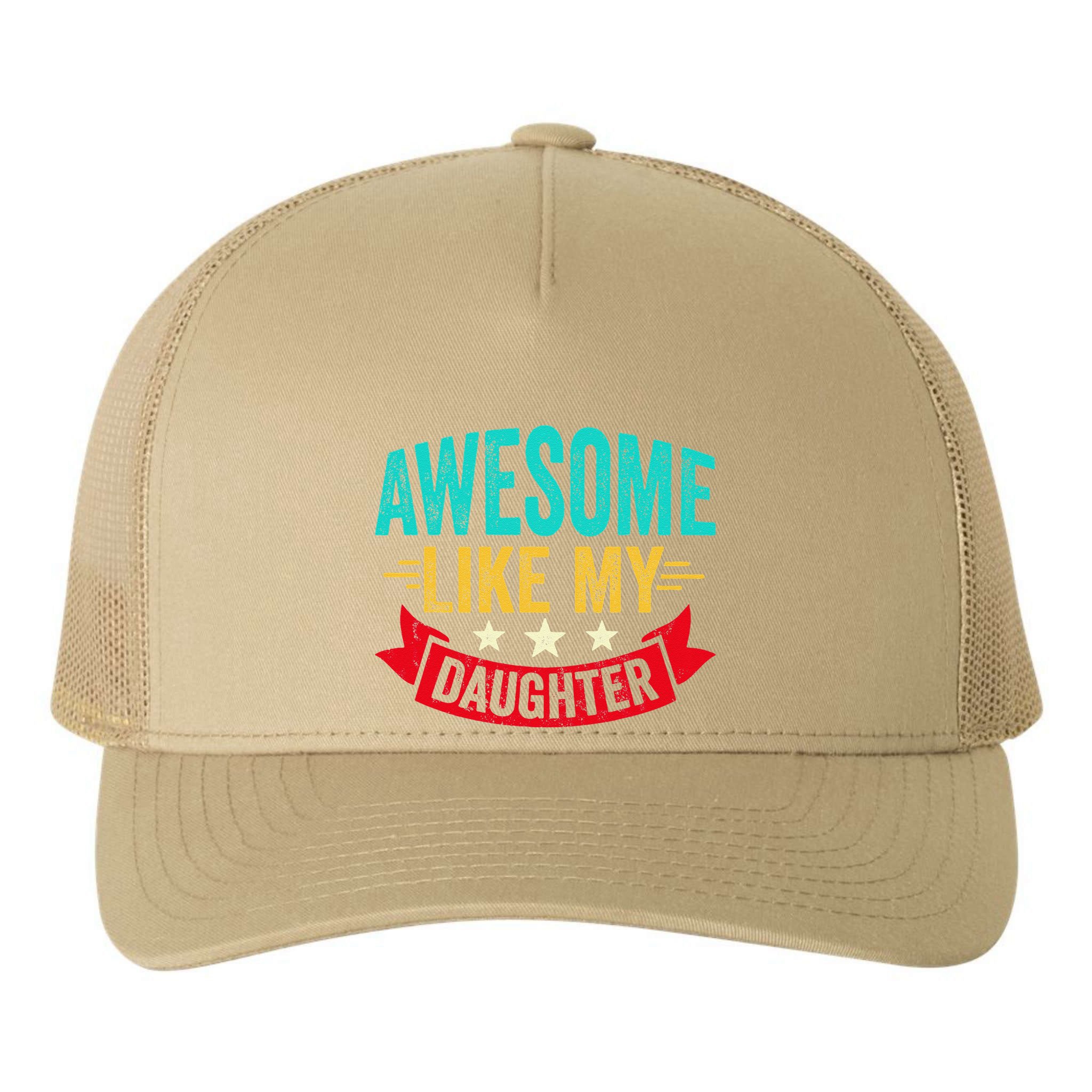 Awesome Like My Daughter Man Dad Funny Fathers Day Yupoong Adult 5-Panel Trucker Hat