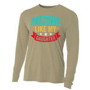 Awesome Like My Daughter Man Dad Funny Fathers Day Cooling Performance Long Sleeve Crew