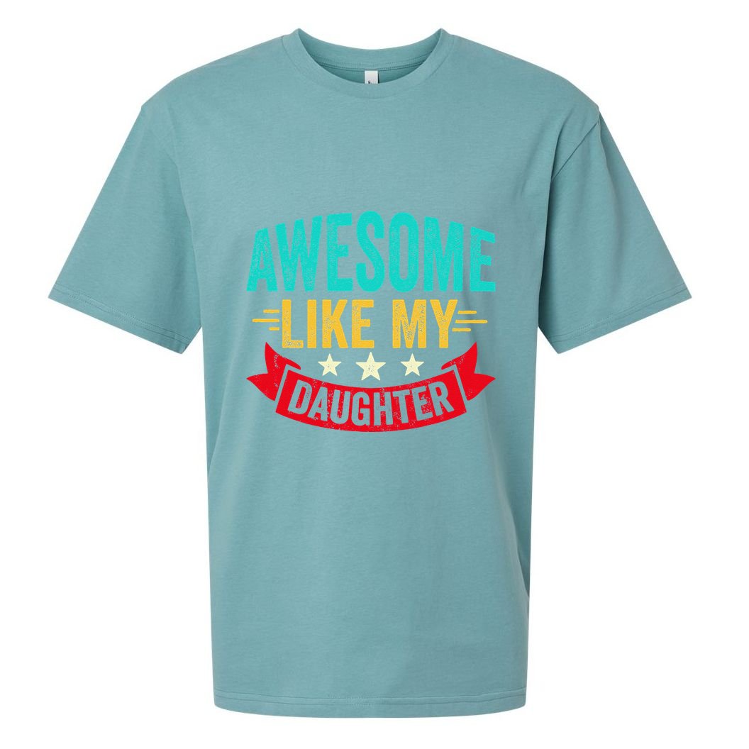 Awesome Like My Daughter Man Dad Funny Fathers Day Sueded Cloud Jersey T-Shirt