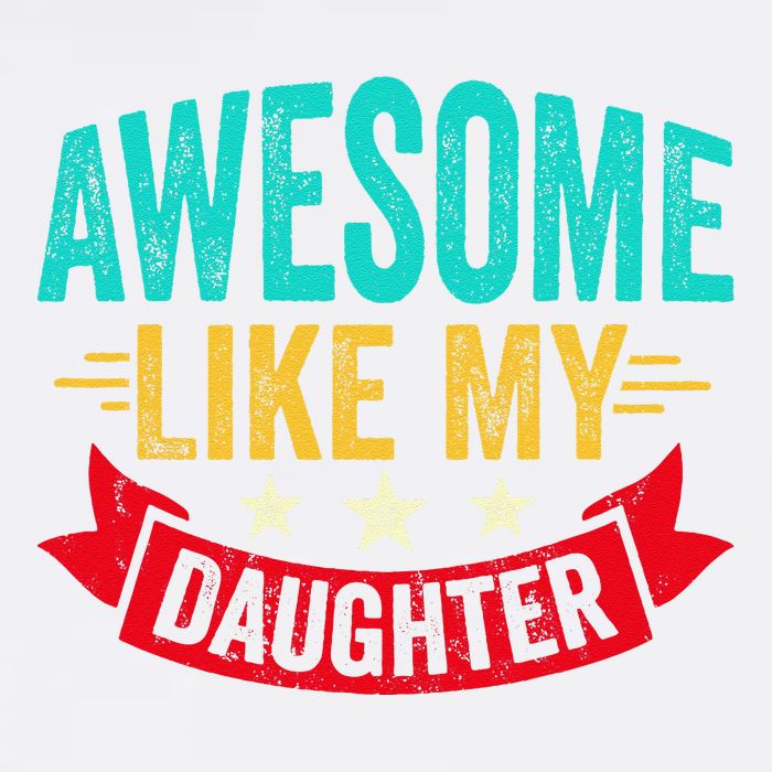 Awesome Like My Daughter Man Dad Funny Fathers Day Garment-Dyed Sweatshirt