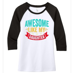 Awesome Like My Daughter Man Dad Funny Fathers Day Women's Tri-Blend 3/4-Sleeve Raglan Shirt