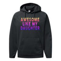 Awesome Like My Daughter Boy Girl Funny Performance Fleece Hoodie