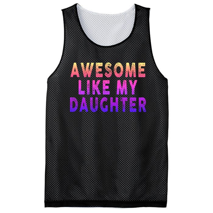 Awesome Like My Daughter Boy Girl Funny Mesh Reversible Basketball Jersey Tank