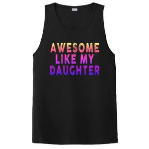 Awesome Like My Daughter Boy Girl Funny PosiCharge Competitor Tank