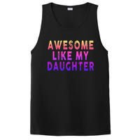 Awesome Like My Daughter Boy Girl Funny PosiCharge Competitor Tank