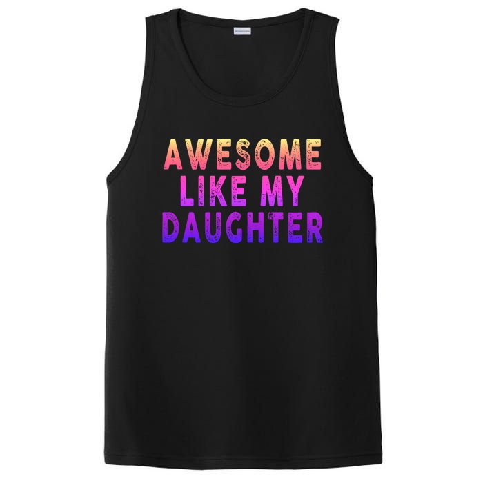 Awesome Like My Daughter Boy Girl Funny PosiCharge Competitor Tank