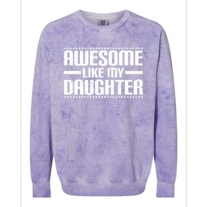 Awesome Like My Daughter Funny Mom Dad Colorblast Crewneck Sweatshirt