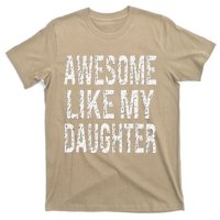 Awesome Like My Daughter Funny Dad Birthday FatherS Day T-Shirt