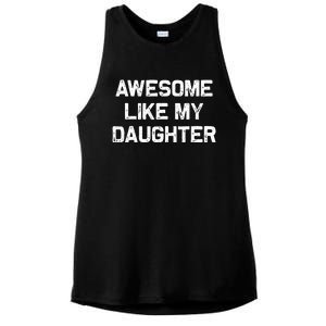 Awesome Like My Daughter Ladies PosiCharge Tri-Blend Wicking Tank