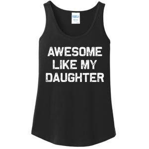 Awesome Like My Daughter Ladies Essential Tank