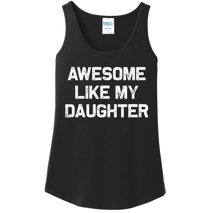 Awesome Like My Daughter Ladies Essential Tank