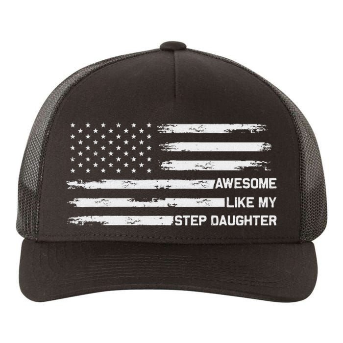 Awesome Like My Step Daughter Fathers Day Dad Joke Yupoong Adult 5-Panel Trucker Hat