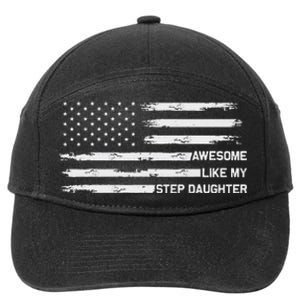 Awesome Like My Step Daughter Fathers Day Dad Joke 7-Panel Snapback Hat