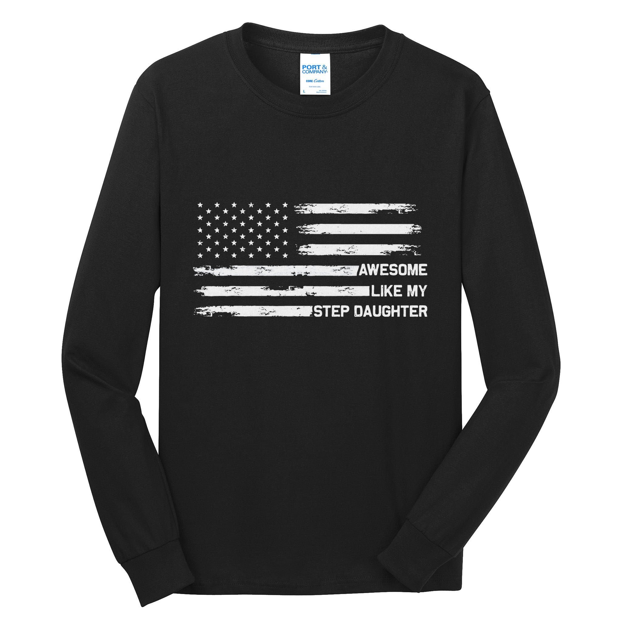 Awesome Like My Step Daughter Fathers Day Dad Joke Tall Long Sleeve T-Shirt