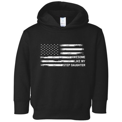 Awesome Like My Step Daughter Fathers Day Dad Joke Toddler Hoodie