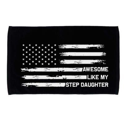 Awesome Like My Step Daughter Fathers Day Dad Joke Microfiber Hand Towel