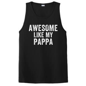 Awesome Like My Pappa Funny Father’S Day Dad Life Humor Proud Dad Funny Dad PosiCharge Competitor Tank