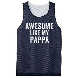 Awesome Like My Pappa Funny Father’S Day Dad Life Humor Proud Dad Funny Dad Mesh Reversible Basketball Jersey Tank