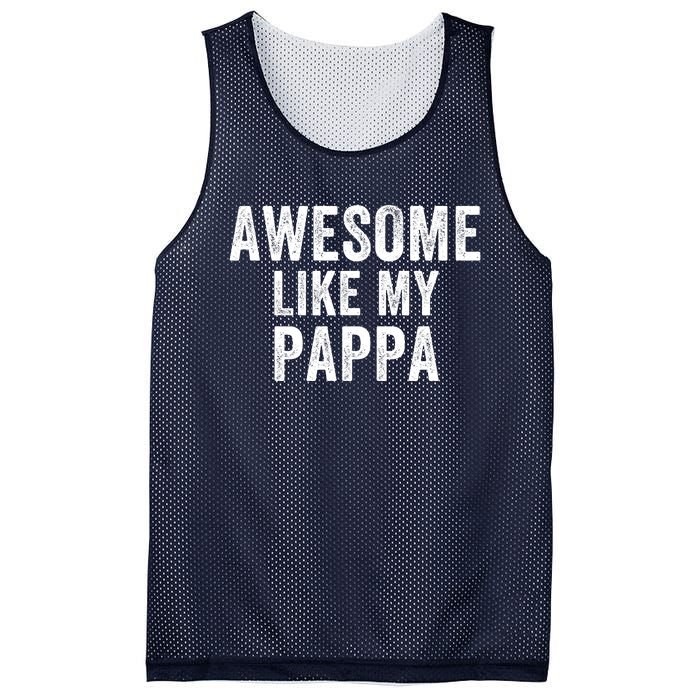 Awesome Like My Pappa Funny Father’S Day Dad Life Humor Proud Dad Funny Dad Mesh Reversible Basketball Jersey Tank