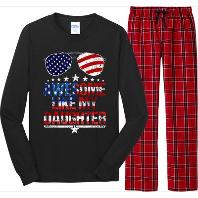 Awesome Like My Daughter Funny Father's Day & 4th Of July Long Sleeve Pajama Set