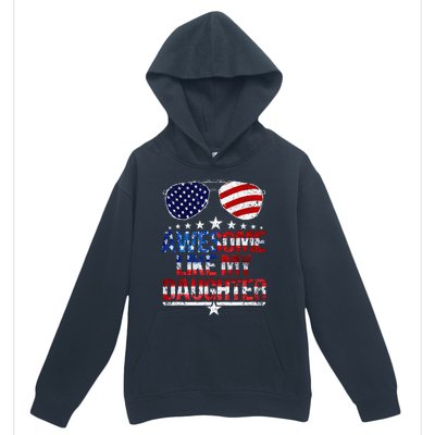 Awesome Like My Daughter Funny Father's Day & 4th Of July Urban Pullover Hoodie