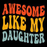 Awesome Like My Daughter Funny Mothers Fathers Day Mom Dad Bag