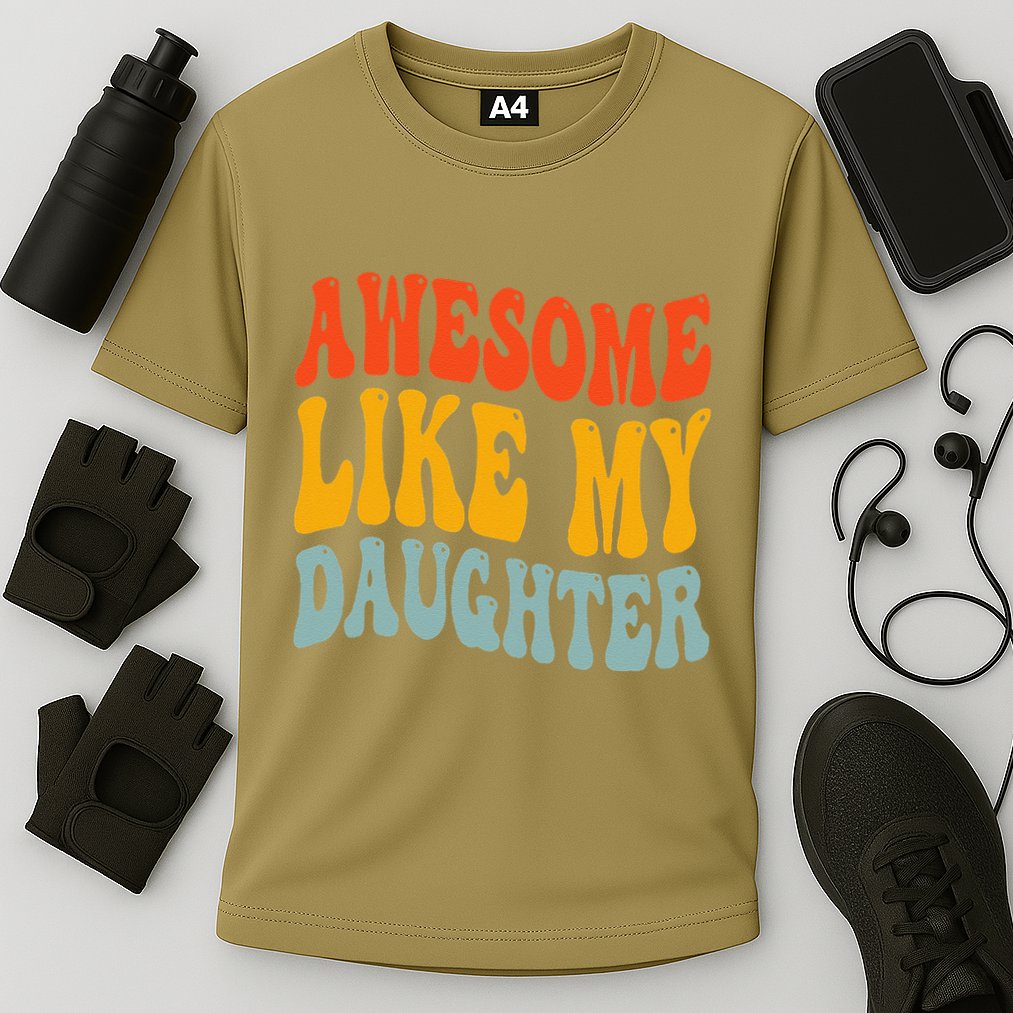 Awesome Like My Daughter Funny Mothers Fathers Day Mom Dad Cooling Performance Crew T-Shirt