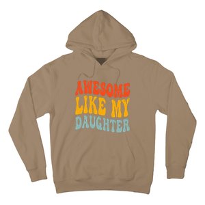 Awesome Like My Daughter Funny Mothers Fathers Day Mom Dad Hoodie