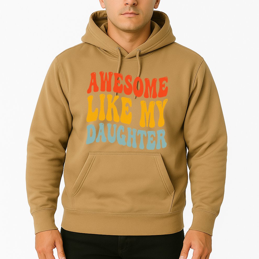 Awesome Like My Daughter Funny Mothers Fathers Day Mom Dad Hoodie