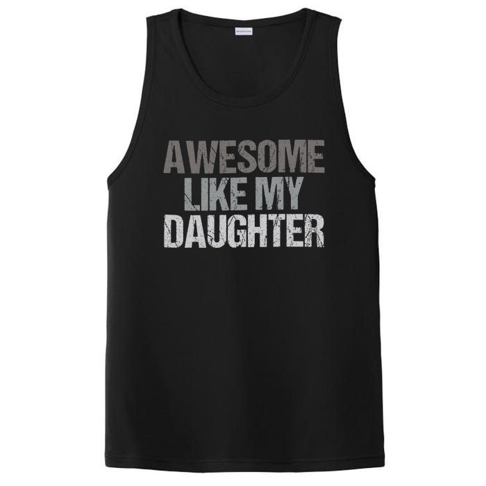 Awesome Like My Daughter Cool Unique FatherS Day Dad PosiCharge Competitor Tank