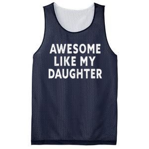 Awesome Like My Daughter Fathers Day Dad Gift Mesh Reversible Basketball Jersey Tank