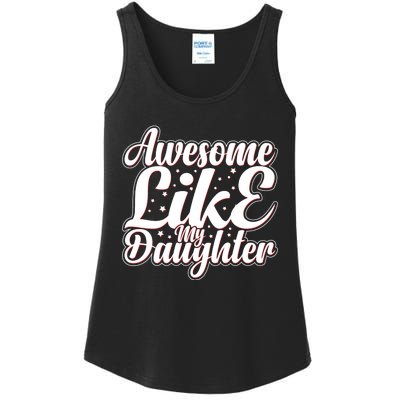 Awesome Like My Daughter T Ladies Essential Tank