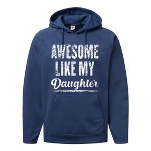 Awesome Like My Daughter Funny Father's Day Performance Fleece Hoodie