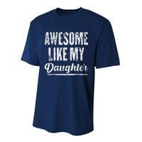 Awesome Like My Daughter Funny Father's Day Performance Sprint T-Shirt