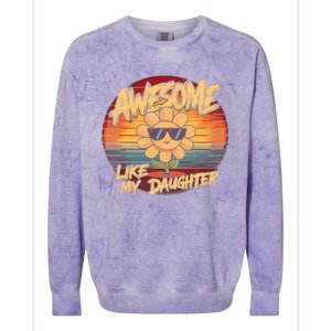 Awesome Like My Daughter Dad FatherS Day Colorblast Crewneck Sweatshirt