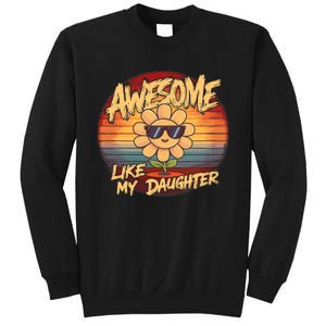 Awesome Like My Daughter Dad FatherS Day Sweatshirt