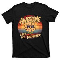 Awesome Like My Daughter Dad FatherS Day T-Shirt