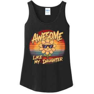 Awesome Like My Daughter Dad FatherS Day Ladies Essential Tank