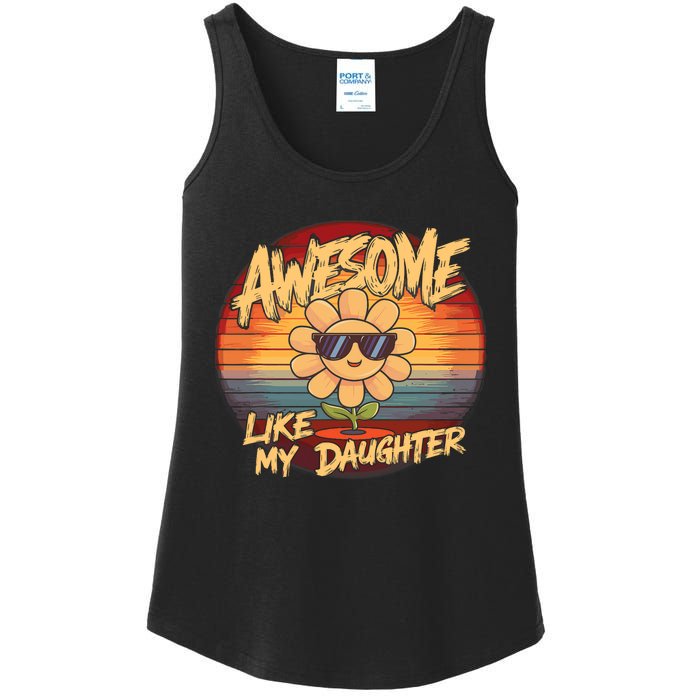 Awesome Like My Daughter Dad FatherS Day Ladies Essential Tank