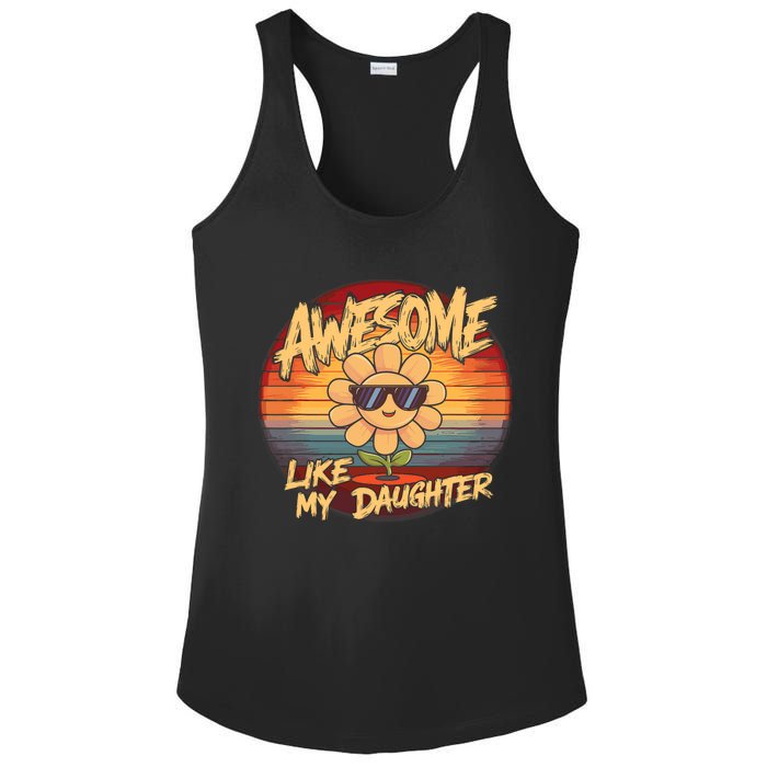 Awesome Like My Daughter Dad FatherS Day Ladies PosiCharge Competitor Racerback Tank