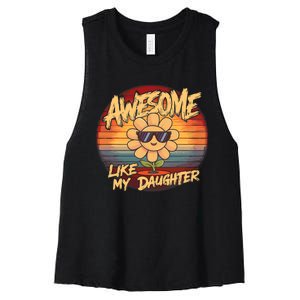 Awesome Like My Daughter Dad FatherS Day Women's Racerback Cropped Tank