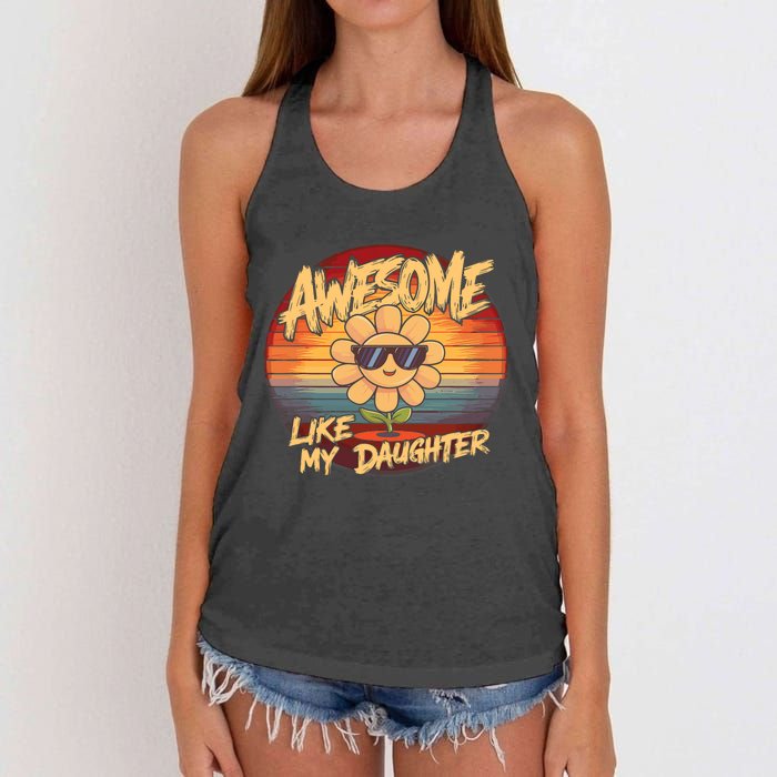 Awesome Like My Daughter Dad FatherS Day Women's Knotted Racerback Tank